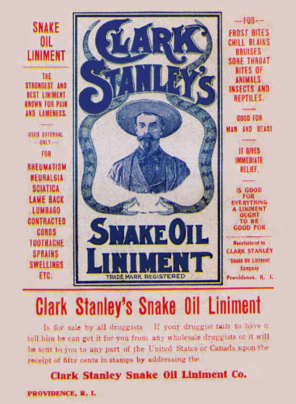 Texas cowboy Clark Stanley, born in 1854, was the self-styled 'Rattlesnake King,' who marketed snake oil as a patent medicine. Unlike many patented medicines of the time, it contained no dangerous substances, but it also didn’t contain any snake oil