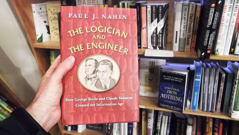 The Logician and the Engineer: How George Boole and Claude Shannon Created the Information Age by Paul J. Nahin
Of course I had to have it - since I had been given a gift certificate to Village Books, it was an easy decision.
Village Books is a very