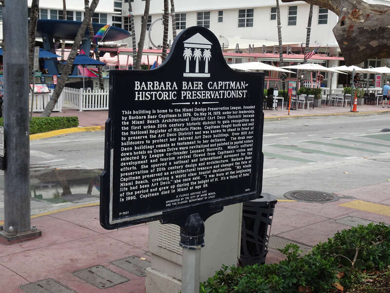 Barbara Baer Capitman historical marker - 1001 Ocean Drive, Miami Beach FL 33139 USA
&quot;Barbara Baer Capitman - Historic Preservationist This building is home to the Miami Design Preservation League, founded by Barbara Baer Capitman in 1976. On May 14,