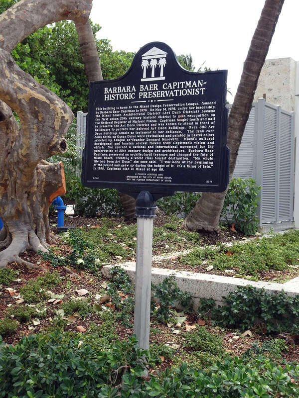 Barbara Baer Capitman historical marker - 1001 Ocean Drive, Miami Beach FL 33139 USA
&quot;Barbara Baer Capitman - Historic Preservationist This building is home to the Miami Design Preservation League, founded by Barbara Baer Capitman in 1976. On May 14,